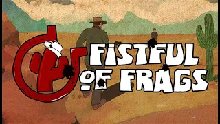 ОБЗОР НА FISTFUL OF FRAGS  ( ИГРА ДЛЯ НАСТОЯЩИХ ДЕДИНСАЙДОВ)