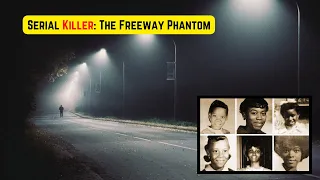 Serial Killer: The Freeway Phantom