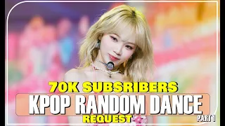 [SPECIAL 70K SUBSCRIBERS] - KPOP RANDOM DANCE MIRRORED - Request songs (part1)