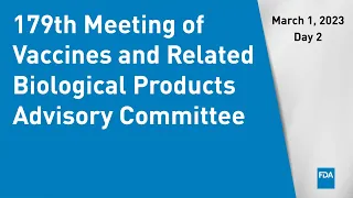 179th Meeting of Vaccines and Related Biological Products Advisory Committee