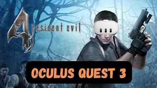 Resident Evil 4 VR - Oculus Meta Quest 3 - 4K 60fps 2024