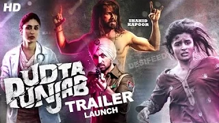 Udta Punjab●Official Trailer 2016 ●diljit dosanjh● Shahid Kapoor● Kareena Kapoor,●Alia Bhatt