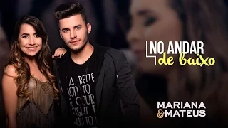 Mariana e Mateus - No andar de baixo | Pocket Show