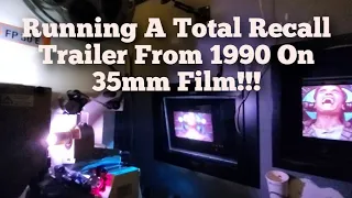 Running A Total Recall 1990 Trailer On 35mm Film!!!