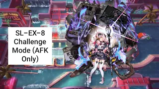 [Arknights] SL-EX-8 Challenge Mode (AFK Only)