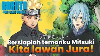 KERJASAMA MITSUKI BORUTO PERTAMA SETELAH SALING DUEL LAWAN EGO JUUBI JURA - BORUTO CHAPTER 8 NANTI!