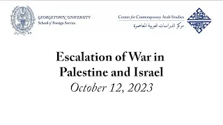Escalation of War in Palestine and Israel