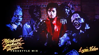 Michael Jackson Thriller (Freestyle Mix) - Lyric Video