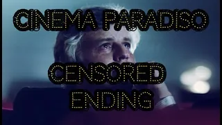 Cinema Paradiso (Censored Ending)