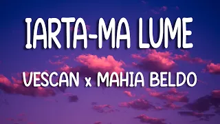 Vescan x Mahia Beldo - Iartă-mă lume | Versuri