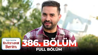 En Hamarat Benim 386. Bölüm