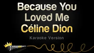 Céline Dion - Because You Loved Me (Karaoke Version)