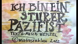 Ich bin ein sturer Pazifist - Wenzel