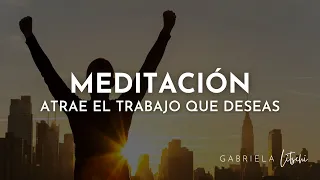 MEDITACIÓN Guiada AFIRMACIONES para Atraer el TRABAJO DESEADO 🌟 15 min @GabrielaLitschi