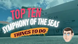 Ten Things You Must Do On Symphony Of The Seas #cruising #royalcaribbean #symphonyoftheseas