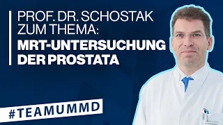 Professor Schostak zum Thema: MRT-Untersuchung der Prostata