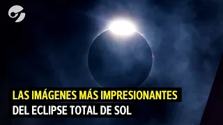 IMÁGENES IMPRESIONANTES: Así se vivió el ECLIPSE SOLAR TOTAL 2024 en MÉXICO, ESTADOS UNIDOS Y CANADÁ