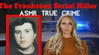 The Frankston Killer | ASMR True Crime