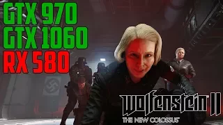 Wolfenstein II: The New Colossus - GTX 970 | GTX 1060 | RX 580