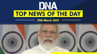 PMAY | Assam, Meghalaya Border Dispute | IPL 2022 RRvSRH | DNA: Top News of the Day | March 29, 2022