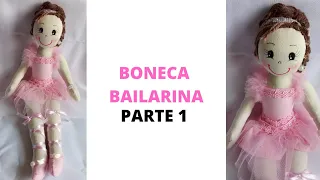 Boneca bailarina (PASSO A PASSO PARTE 1)