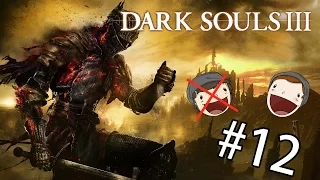 Spooky Scary Skeletons - Dark Souls 3 - Part 12 - DoTheGames