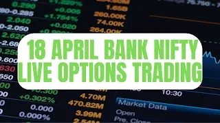 Bank Nifty Live Trade 18 April  2024