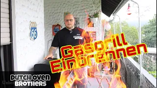 Gasgrill Einbrennen und Angrillen