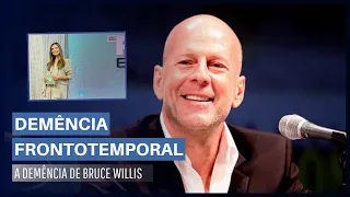 Demência Frontotemporal - A Demência de Bruce Willis