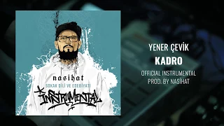 Yener Çevik - Kadro [Official Instrumental] prod. Nasihat