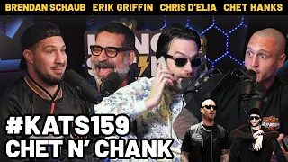 Chet N' Chank | King and the Sting w/ Brendan Schaub, Chris D'Elia, Erik Griffin & Chet Hanks #159