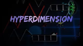 MY BEST! Hyperdimension (layout) (noclip) (cuts) (read desc)