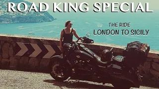 Road King Special. London To Sicily 2023. No Drama... Just the ride! HIGHLIGHTS.