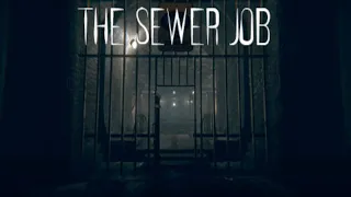The Sewer Job | No Commentary Gameplay | Full Playthrough