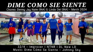 Dime Como Sie Siente Line Dance | Improver | @dennyjaynaim7987 (INA) & @lindaoei5070 (INA)