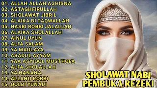 SHOLAWAT NABI PEMBUKA REZEKI || FULL ALBUM || ALLAH ALLAH AGHISNA - ASTAGHFIRULLAH - SHOLAWAT JIBRIL