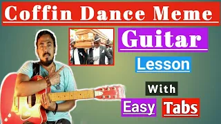 Coffin Dance Meme Guitar Lesson ll Astronomia II Easy Guitar Tabs Lesson