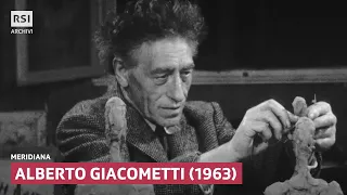 Alberto Giacometti (1963) | Meridiana | RSI ARCHIVI