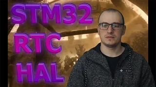 STM32 RTC: С чего начать? Программирование часов за 5 минут| Батарон №17