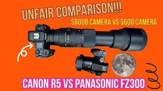 Unfair video comparison $6000 camera VS $600 camera!!!Canon R5 VS Panasonic fz300(Full Moon video)