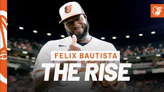 Félix Bautista: The Rise | Baltimore Orioles