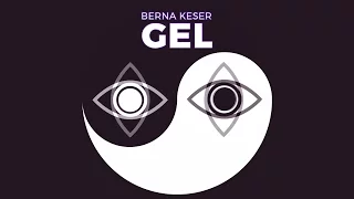 Berna Keser - Gel (Studio Mix)
