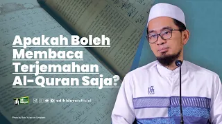 [Tanya Jawab] Membaca Al-qur'an Hanya Terjemahannya,  Apakah Boleh? - Ustadz Adi Hidayat