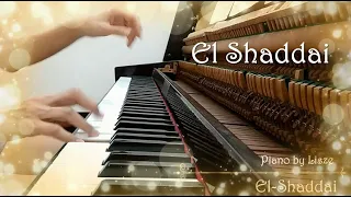 El Shaddai (piano worship with lyrics)