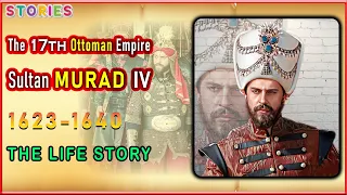 Sultan MURAD IV | A Life of Reform | Ruthlessness & Legacy