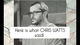 Chris Watts Polygraph was he lied to? "...... he did well but I think we can get MORE.... " ""