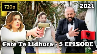 Fate Të Lidhura • 5 EPISODE 🇦🇱 VIDEO HD 720p • SHIKIM TË KËNDSHËM