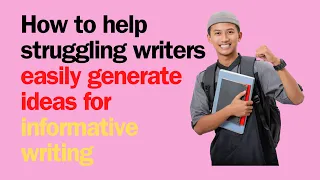 How to help struggling writers easily generate ideas for informative writing - Worksheet Included