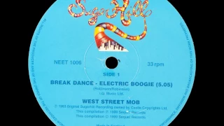 West Street Mob - Break Dance - Electric Boogie