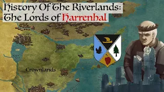 The Lords Of Harrenhal  - Game Of Thrones / House Of The Dragon History And Lore